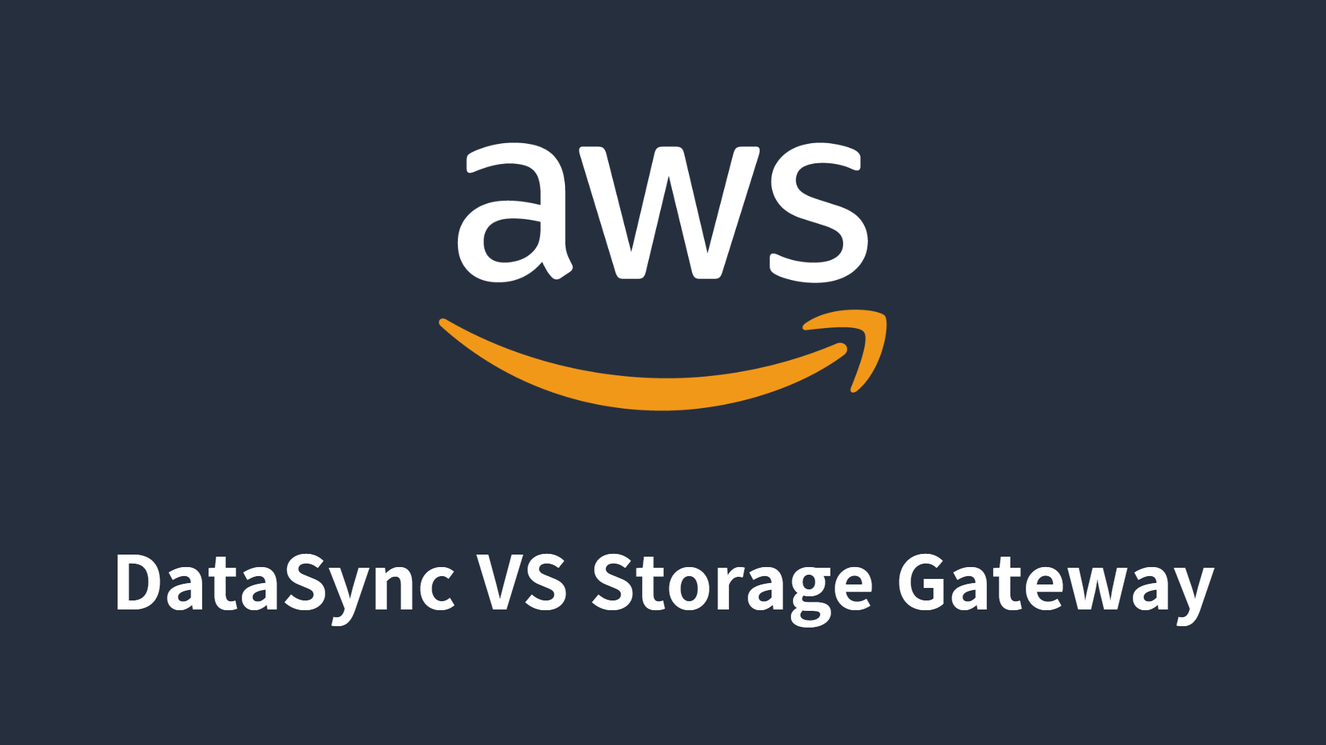 [AWS] DataSync와 Storage Gateway 비교